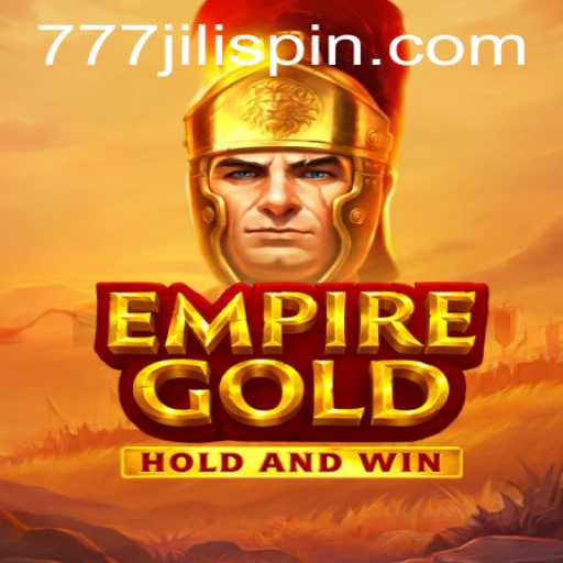 Unveiling EmpireGold: The Thrilling World of JiLi Spin